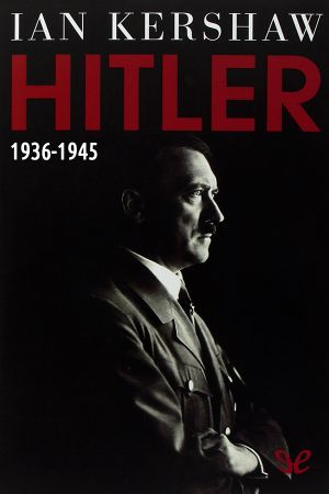 [Hitler 02] • Hitler 1936-1945